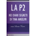 La P2 nei diari segreti di Tina Anselmi